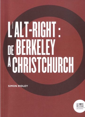 L?Alt-Right : De Berkeley À Christchurch