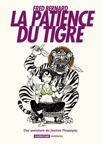 La Patience Du Tigre - Une Aventure De Jeanne Picquigny