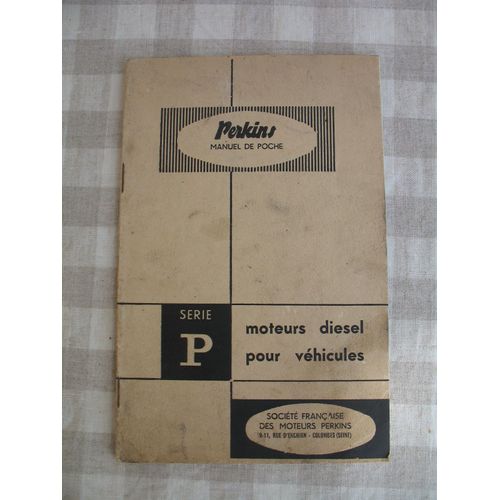 Perkins Manuel De Poche - Série P - Moteurs Diesel Pour Véhicules
