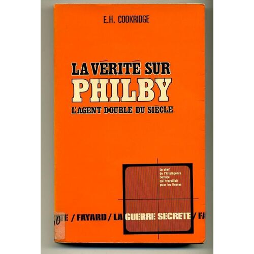La Vérité Sur Philby, L'agent Double Du Siècle