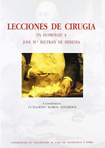 Lecciones De Cirugía En Homenaje A José M. Beltrán De Heredi