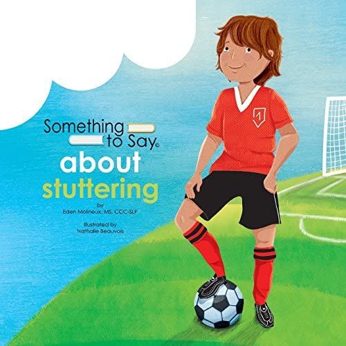 Something To Say About Stuttering