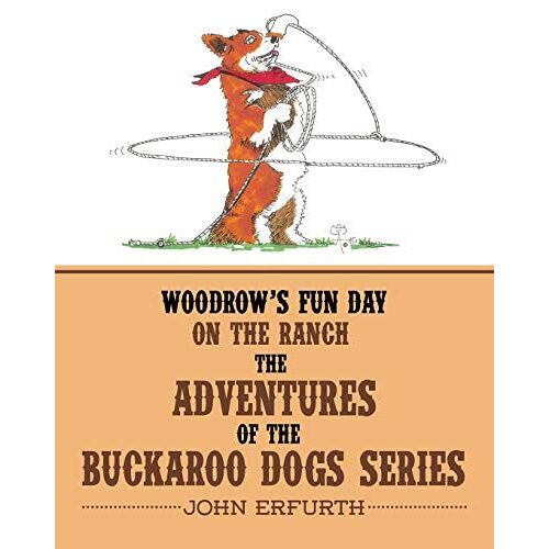 Woodrow's Fun Day On The Ranch