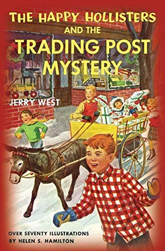 The Happy Hollisters And The Trading Post Mystery