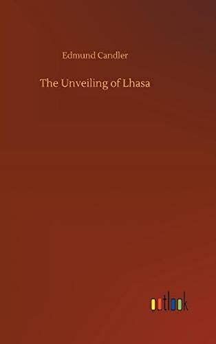 The Unveiling Of Lhasa