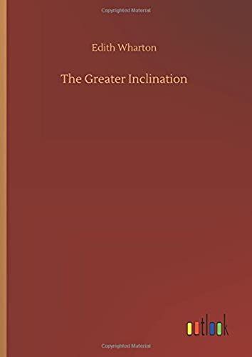 The Greater Inclination
