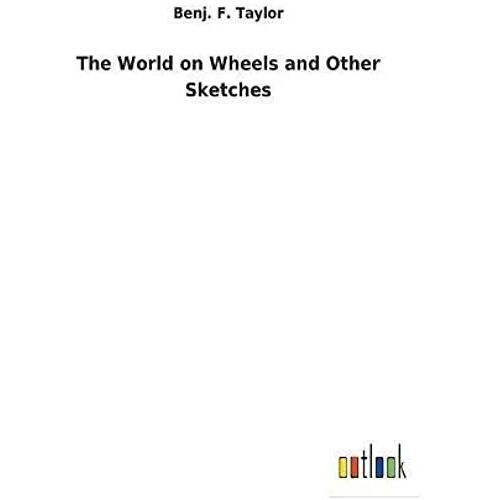 The World On Wheels And Other Sketches