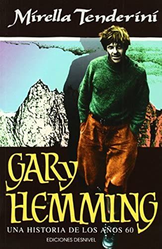 Tenderini, M: Gary Hemming : Historia De Años 60