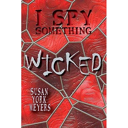 I Spy Something Wicked