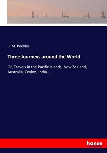 Three Journeys Around The World