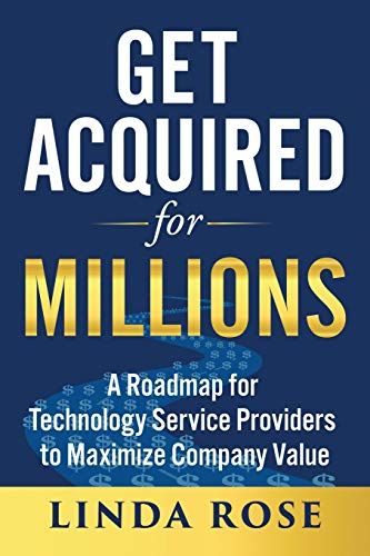 Get Acquired For Millions