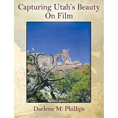 Capturing Utah's Beauty On Film
