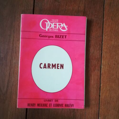 Carmen, Livret De Meilhac Et Halévy