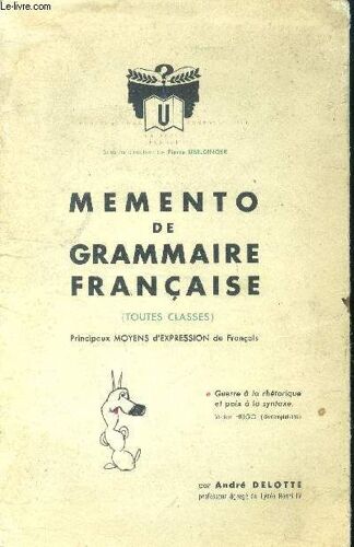 Memento De Grammaire Française (Toutes Classes) Principaux Moyens D Expression Du Français