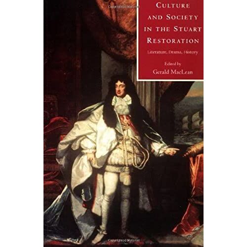 Culture And Society In The Stuart Restoration