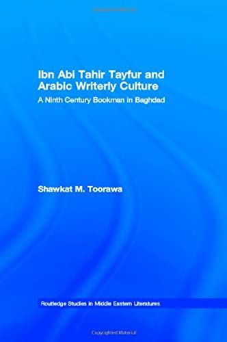 Ibn Abi Tahir Tayfur And Arabic Writerly Culture