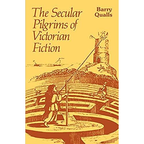 The Secular Pilgrims Of Victorian Fiction