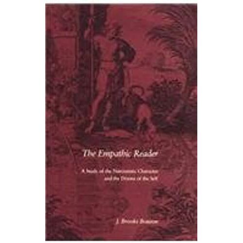 The Empathic Reader: Study Of The Narcissistic Character And The Drama Of The Self