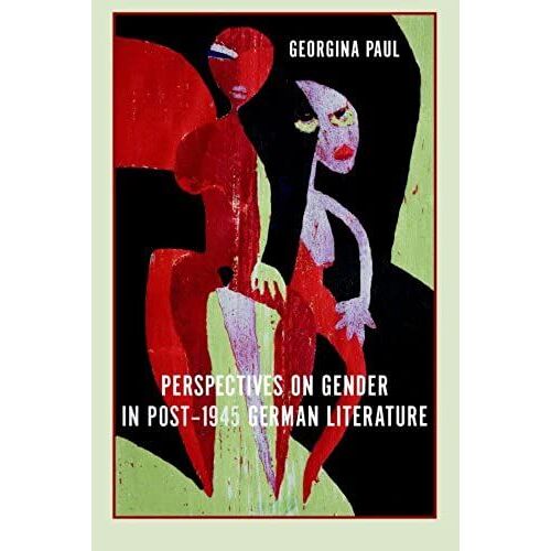 Perspectives On Gender In Post-1945 German Literature