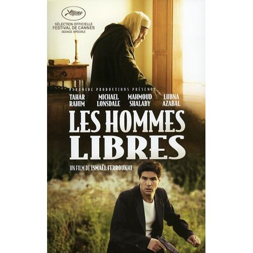 Les Hommes Libres, Dossier Presse, Ismael Ferroukhi, Tahar Rahim, Michael Lonsdale, Mahmud Shalaby