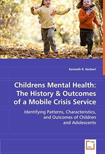 Childrens Mental Health: The History & Outcomes Of A Mobile Crisis Service