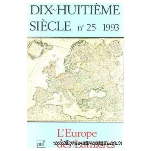 Dix-Huitieme Siecle N°25/ L'europe Des Lumieres