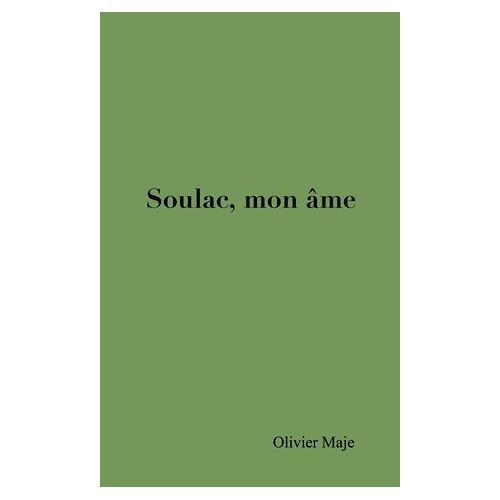 Soulac, Mon Âme