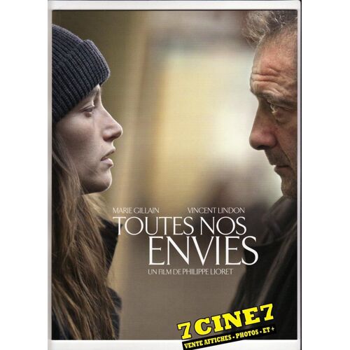 Toutes Nos Envies Dossier Presse De Philippe Lioret. Vincent Lindon, Marie Gillain, A. Dewasmes