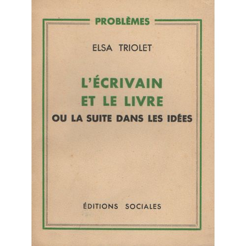 L'écrivain Et Le Livre Ou La Suite Dans Les Idées