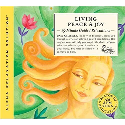 Living Peace & Joy: 15-Minute Guided Relaxations