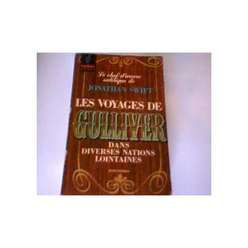 Les Voyages De Gulliver Dans Diverses Nations Lointaines