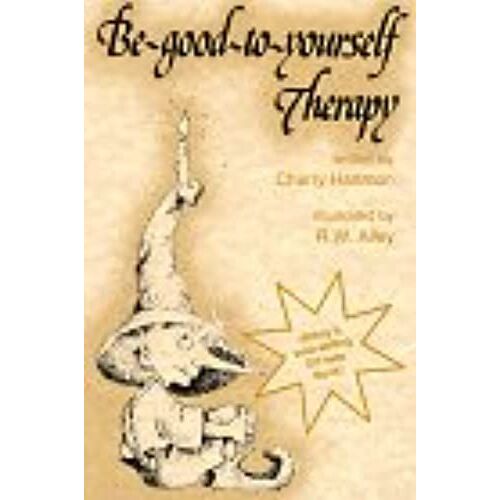 Be Good To Yourself Therapy (Elf Self Help)