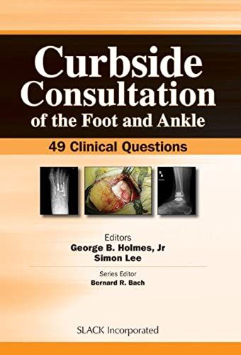 Curbside Consultation Of The Foot And Ankle