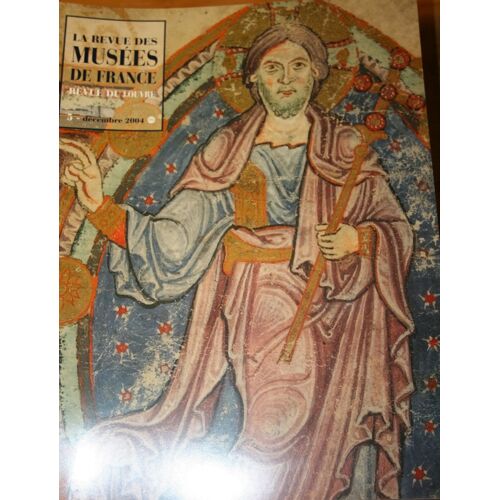 La Revue Des Musees De France 5-Decembre 2004  N° 5 : Deux Tresors Nationaux Entrent Au Musee National Du Moyen Age