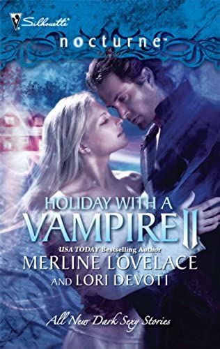 Holiday With A Vampire Ii: A Christmas Kiss\The Vampire Who Stole Christmas (Silhouette Nocturne (Numbered))