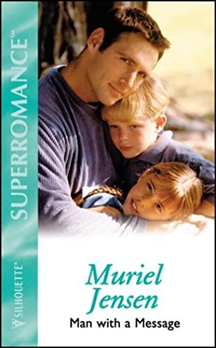 Man With A Message (Mills & Boon Superromance)