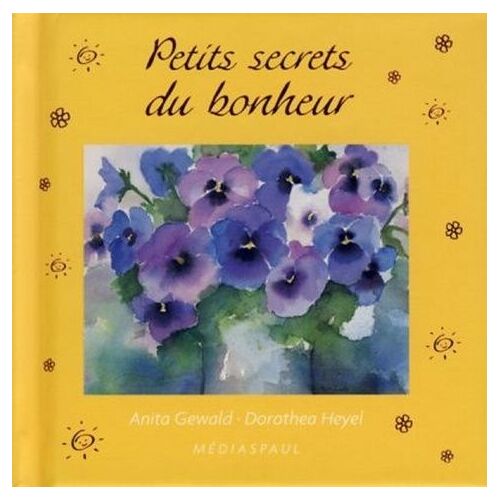 Petits Secrets Du Bonheur