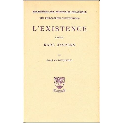 L'existence D'après Karl Jaspers - Une Philosophie Existentielle