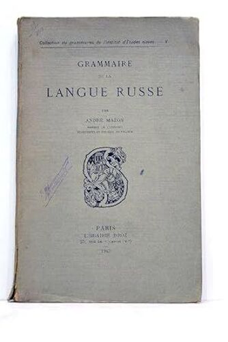 Grammaire De La Langue Russe De Mazon (1963)