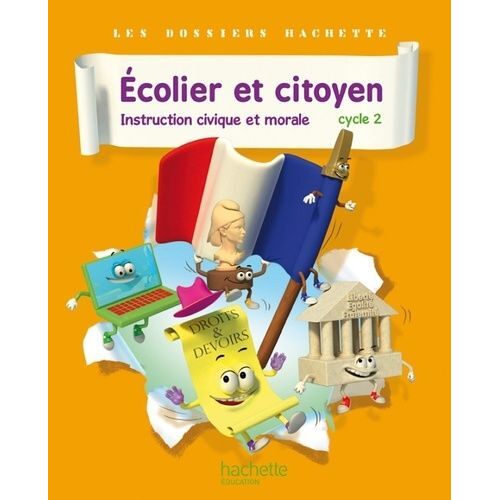 Ecolier Et Citoyen, Instruction Civique Et Morale Cycle 2