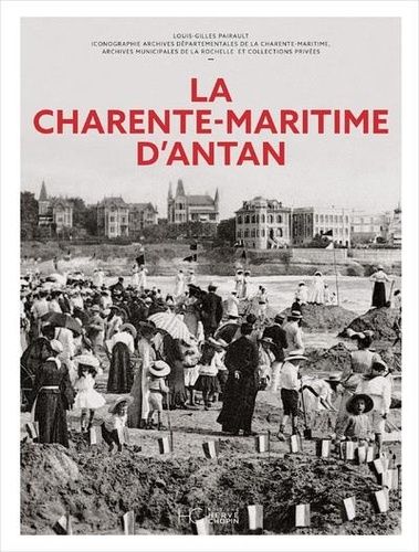 La Charente-Maritime D'antan