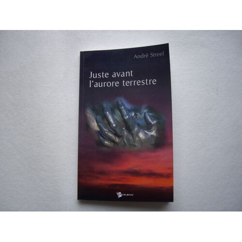 Juste Avant L'aurore Terrestre