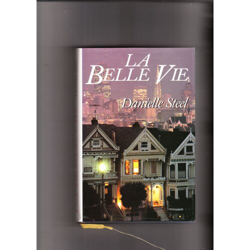 La Belle Vie.