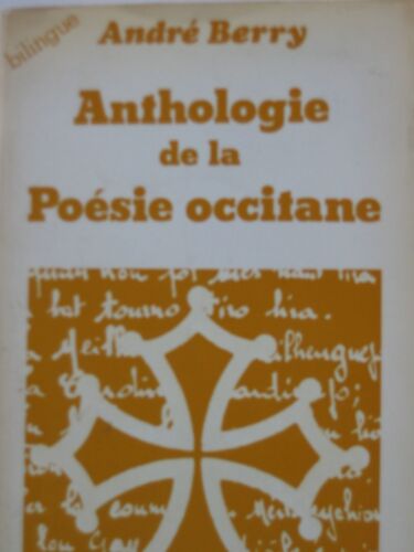 Anthologie De La Poesie Occitane.
