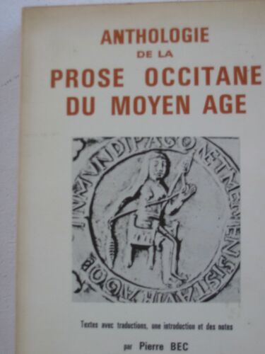 Anthologie De La Prose Occitane Du Moyen-Age