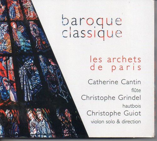 Cd Les Archets De Paris Catherine Cantin, Christophe Grindel, Christophe Guiot, Baroque Classique