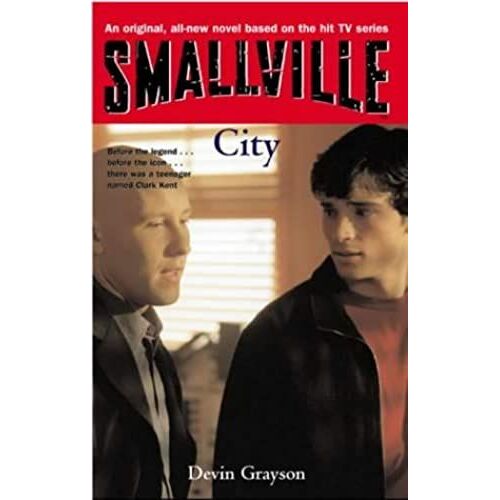 Smallville: City: Smallville Series: Book Eight