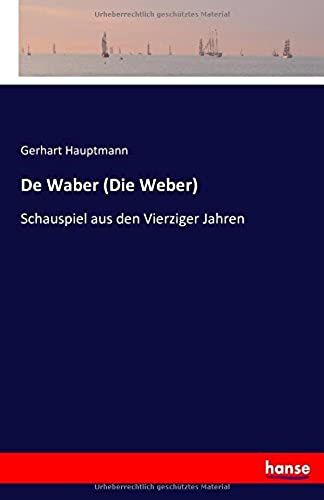 De Waber (Die Weber)