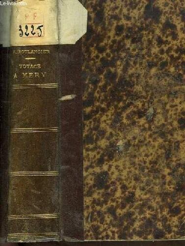 Voyage À Merv. Les Russes Dans L'asie Centrale Et Le Chemin De Fer Transcaspien