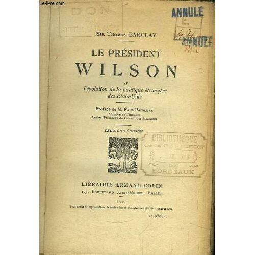 Le Président Wilson Et L'évolution De La Politique Étrangère Des Etats-Unis
